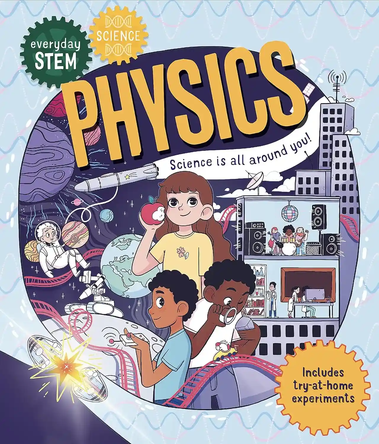 Everyday STEM Science: Physics
