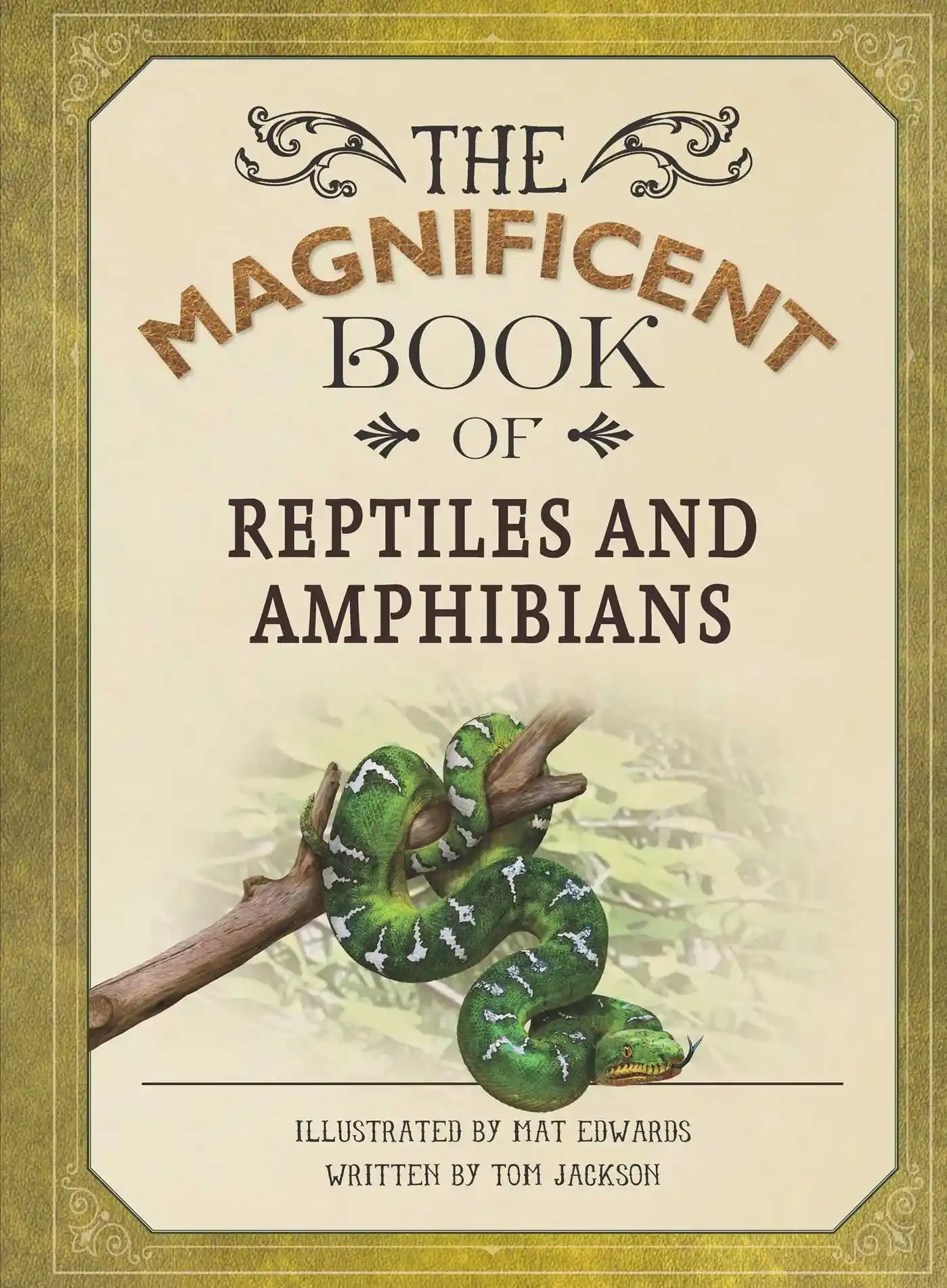 The Magnificent Book of Reptiles and Amphibians