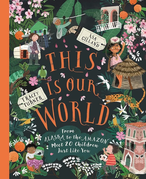 Cover This Is Our World: From Alaska to the Amazon